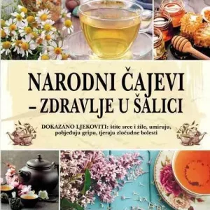 Narodni čajevi - zdravlje u šalici