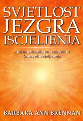 Svjetlost - jezgra iscjeljenja