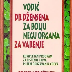Vodič dr. Džensena za bolju negu organa za varenje