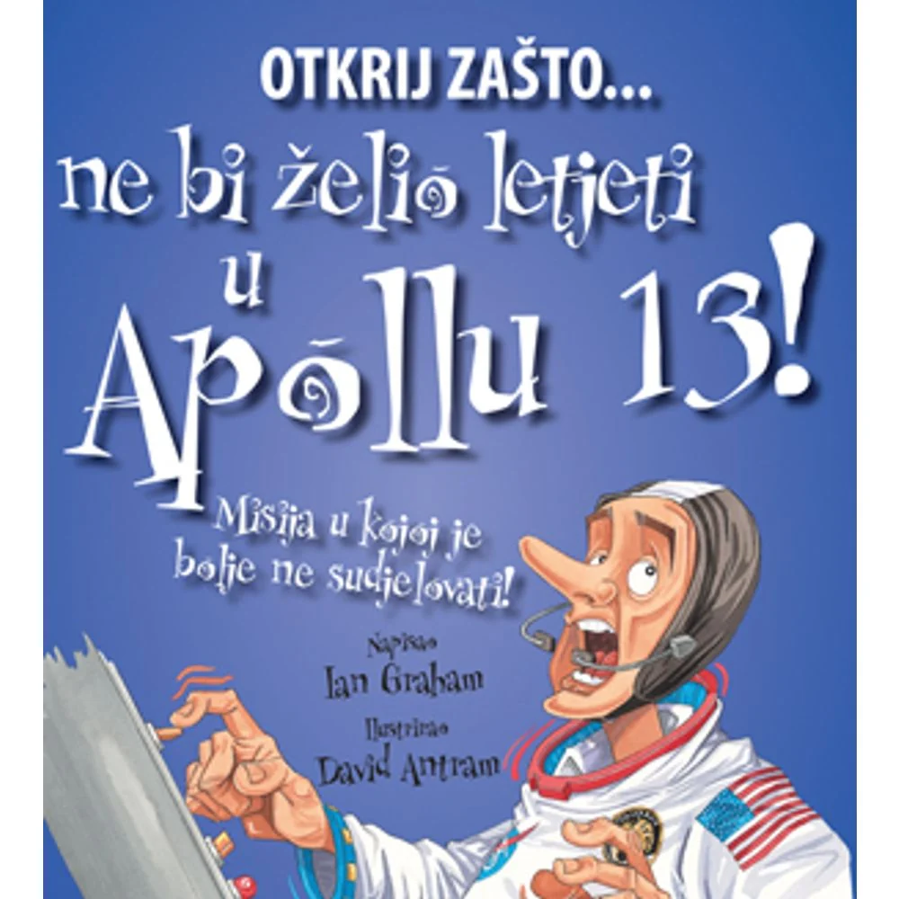 Ne bi želio letjeti u Apollu 13