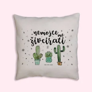 Jastučnica - Nemojte me živcirati