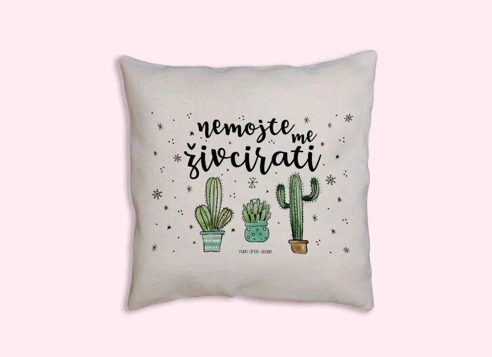 Jastučnica - Nemojte me živcirati